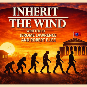 Inherit the Wind Local community theatre takes on a play about a controversial Tennessee legal case